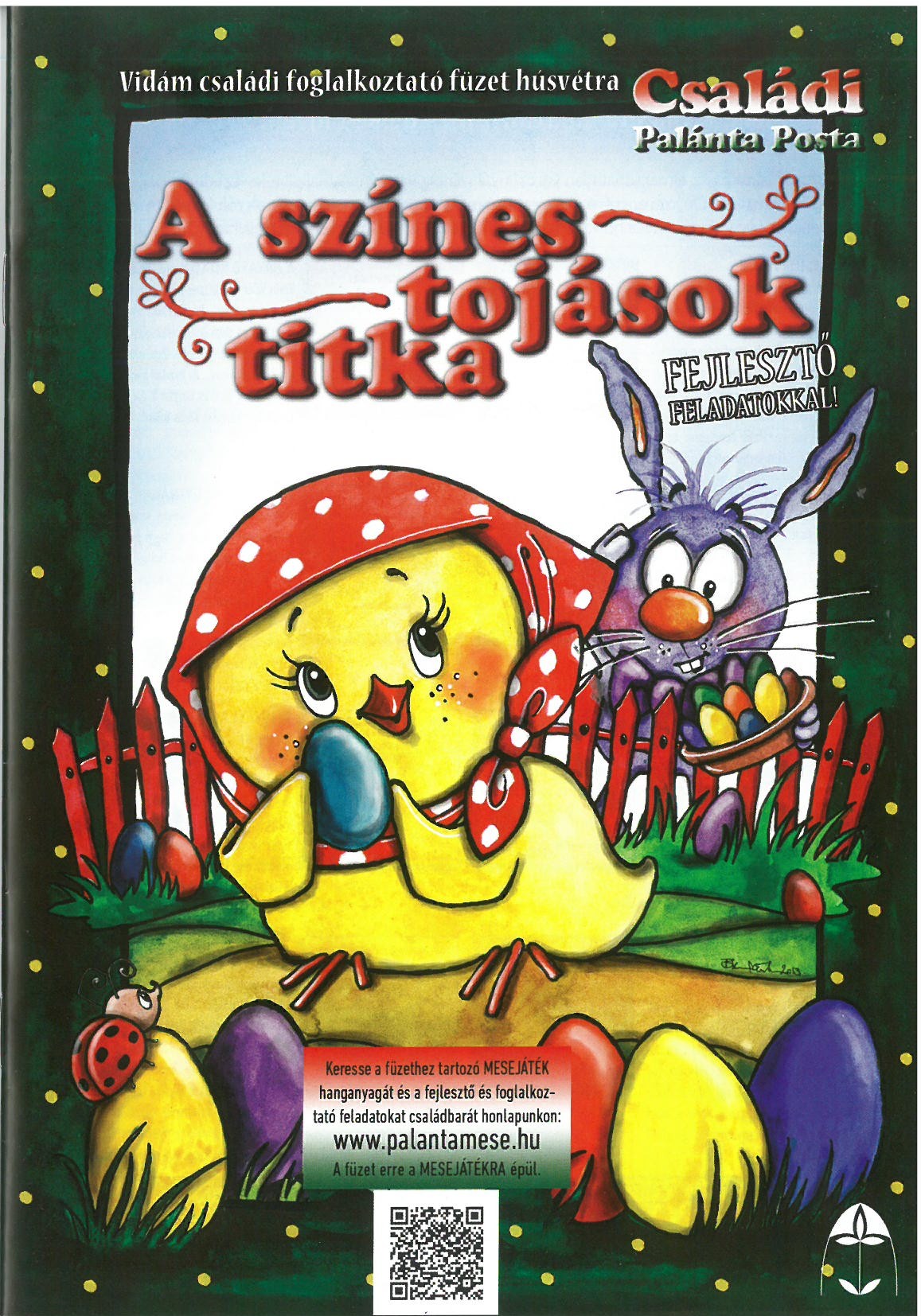 A színes ztojások titka Palánta Posta